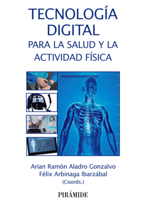 TECNOLOG�A DIGITAL PARA LA SALUD Y LA ACTIVIDAD F�SICA