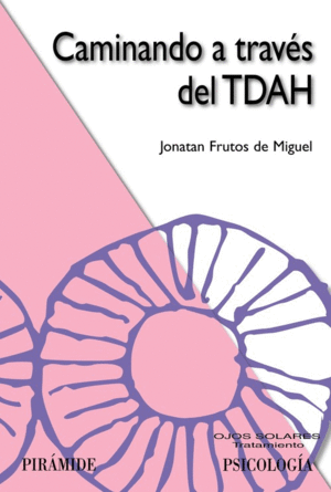 CAMINANDO A TRAV�S DEL TDAH