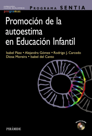 PROGRAMA SENTIA. PROMOCI�N DE LA AUTOESTIMA EN EDUCACI�N INFANTIL