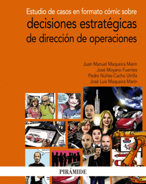 ESTUDIO DE CASOS EN FORMATO C�MIC SOBRE DECISIONES ESTRAT�GICAS D