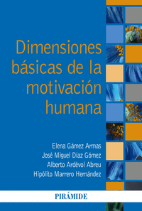 DIMENSIONES B�SICAS DE LA MOTIVACI�N HUMANA