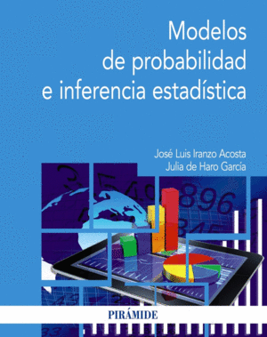 MODELOS DE PROBABILIDAD E INFERENCIA ESTAD�STICA