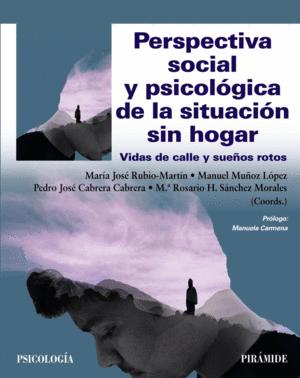 PERSPECTIVA SOCIAL Y PSICOL�GICA DE LA SITUACI�N SIN HOGAR