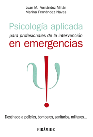 PSICOLOG�A APLICADA PARA PROFESIONALES DE LA INTERVENCI�N EN EMER