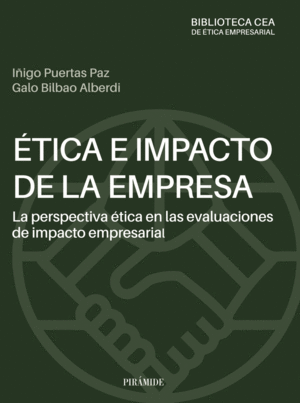 �TICA E IMPACTO DE LA EMPRESA: LA PERSPECTIVA �TICA EN LAS EVALUA