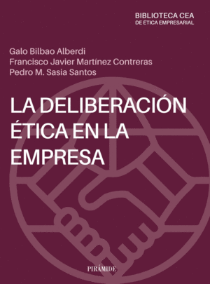 LA DELIBERACI�N �TICA EN LA EMPRESA