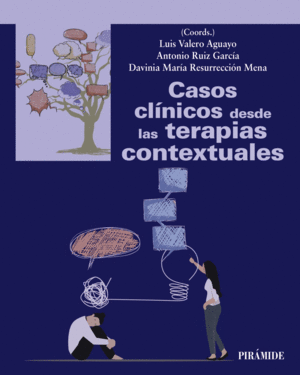 CASOS CL�NICOS DESDE LAS TERAPIAS CONTEXTUALES