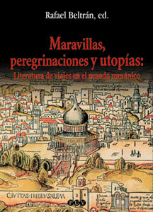 MARAVILLAS, PEREGRINACIONES Y UTOPIAS