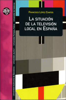 SITUACION DE LA TELEVISION LOCAL EN ESPA�A