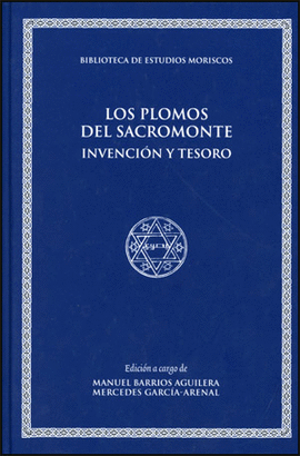 PLOMOS DEL SACROMONTE INVENCION Y TESORO