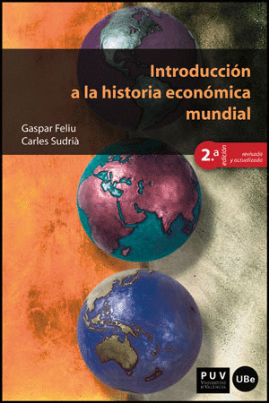 INTRODUCCIÓN A LA HISTORIA ECONÓMICA MUNDIAL, 2A ED.