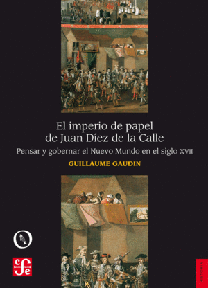 IMPERIO DE PAPEL DE JUAN D�EZ DE LA CALLE, EL