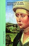 INTRODUCCION AL ARTE MEDIEVAL EN OCCIDENTE
