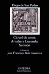 C�RCEL DE AMOR; ARNALTE Y LUCENDA; SERM�N