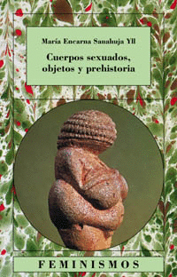 CUERPOS SEXUADOS OBJETOS PREHISTORIA