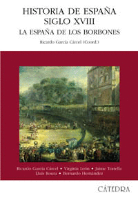 HISTORIA DE ESPA�A SIGLO XVIII. ESPA�A DE LOS BORBONES