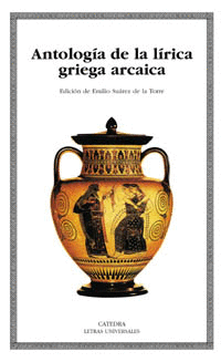ANTOLOG�A DE LA L�RICA GRIEGA ARCAICA