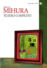 TEATRO COMPLETO MIGUEL MIURA