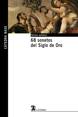 68 SONETOS DEL SIGLO DE ORO  CATEDRA BASE 2