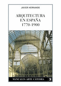ARQUITECTURA EN ESPA�A, 1770-1900