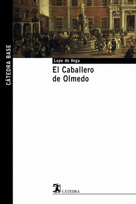 CABALLERO DE OLMEDO, EL