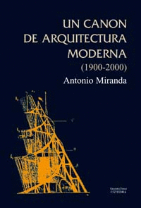 UN CANON DE ARQUITECTURA MODERNA (1900-2000)