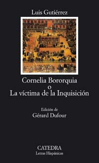 CORNELIA BORORQUIA O LA VICTIMA DE LA INQUISICION