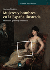 MUJERES Y HOMBRES EN LA ESPA�A ILUSTRADA
