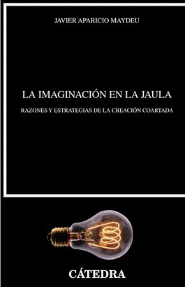 LA IMAGINACI�N EN LA JAULA