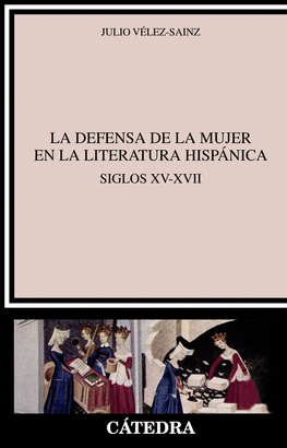 LA DEFENSA DE LA MUJER EN LA LITERATURA HISPNICA