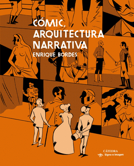 C�MIC, ARQUITECTURA NARRATIVA