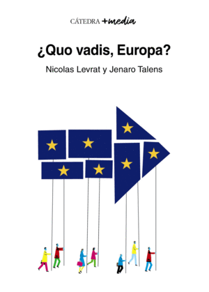 �QUO VADIS, EUROPA?