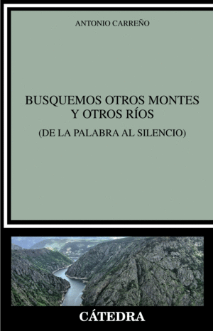 BUSQUEMOS OTROS MONTES Y OTROS ROS