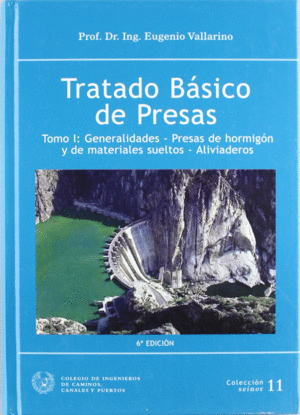 TRATADO BASICO DE PRESAS TOMO I