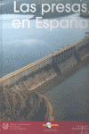 PRESAS EN ESPA�A, LAS