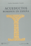 ACUEDUCTOS ROMANOS EN ESPA�A