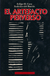 ARTEFACTO PERVERSO, EL