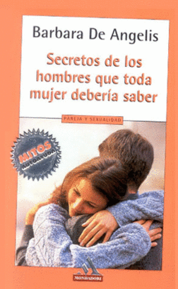 SECRETOS DE LOS HOMBRES QUE TODA MUJER DEBERIA SABER