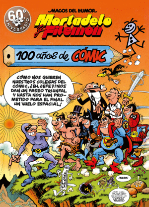 100 AOS DE COMIC MH MORTADELO