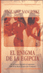 ENIGMA DE LA EGIPCIA, EL