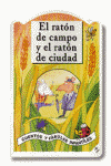 RATON DE CAMPO Y EL RATON DE CIUDAD, EL
