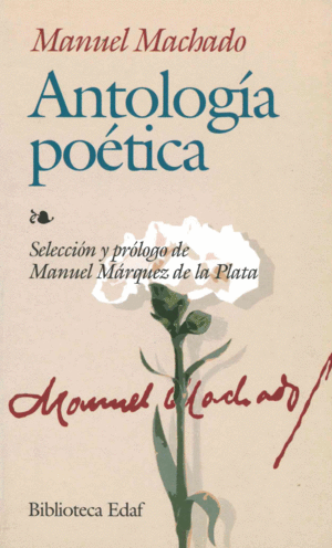 ANTOLOGIA POETICA MANUEL MACHADO