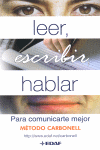 LEER, ESCRIBIR, HABLAR