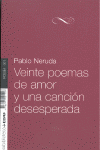 VEINTE POEMAS DE AMOR Y UNA CANCION DESESPERADA