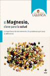 MAGNESIO CLAVE PARA LA SALUD, EL