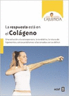 RESPUESTA EST� EN EL COL�GENO, LA