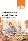 ALIMENTACI�N EQUILIBRADA EN LA VIDA MODERNA, LA