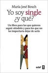 YO SOY SINGLE �Y QUE?