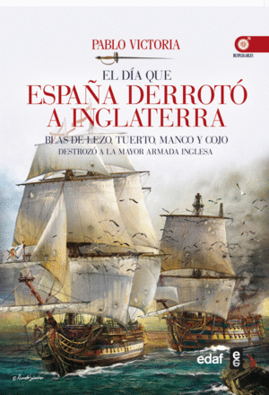 EL DIA QUE ESPA�A DERROTO A INGLATERRA