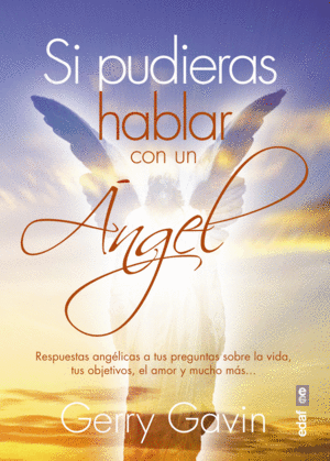 SI PUDIERAS HABLAR CON UN ANGEL